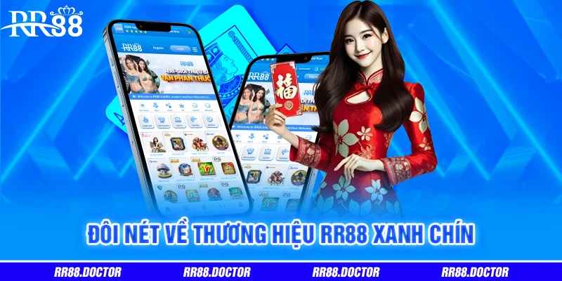 Đôi nét về thương hiệu RR88 xanh chín